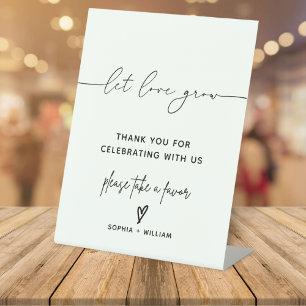 Modern Let Love Grow Please   Take a Favour Sign