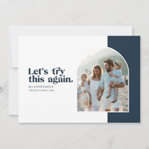 Modern lets try this again modern Christmas Holiday Card