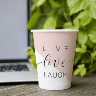 Modern Live Love Laugh Positive Motivation Quote Paper Cups