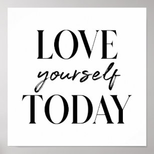 Modern Love Yourself Today Positive Quote Poster