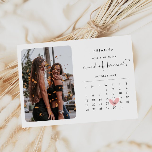 Modern Maid of Honour Proposal Photo Calendar Invitation (Creator Uploaded)
