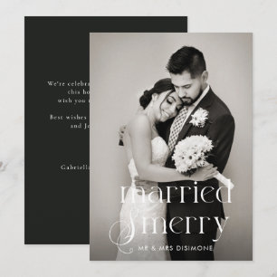Modern Married and Merry Wedding Photo Holiday Card