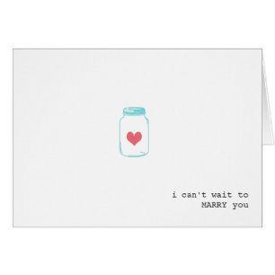 Modern Mason Jar Heart I Cant Wait To Marry You