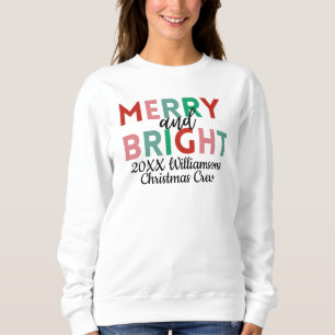 Modern Merry and Bright Colourful Typography Famil Sweatshirt