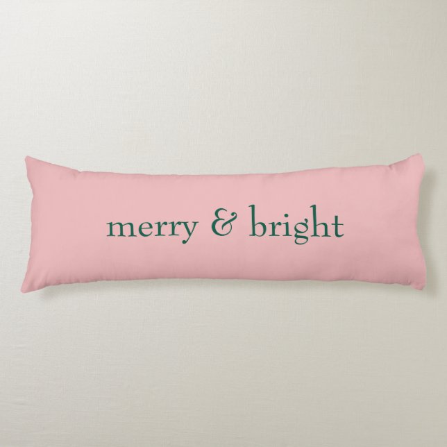 Modern Merry & Bright Christmas Holiday Pink Green Body Cushion (Front)
