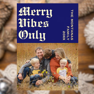 Modern Merry Vibes Only Family Photo Midnight Blue Foil Holiday Card