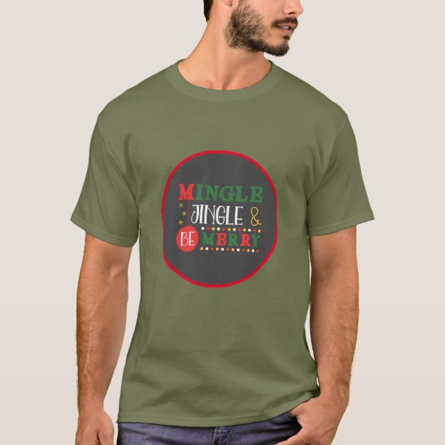Modern Mingle & Jingle Holiday T-Shirt (Front)