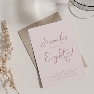 Modern Minimal 80th Birthday Script Blush Pink Invitation
