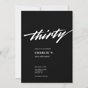 Modern Minimal Black White Script 30th Birthday Invitation