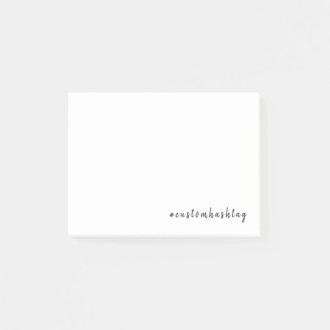 Modern Minimal Custom Hashtag Design Post-it Notes (Front)