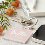 Modern Minimal Pastel Pink Hello And You Name Key Ring<br><div class="desc">Modern Minimal Pastel Pink Hello And You Name</div>