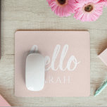 Modern Minimal Pastel Pink Hello And You Name Mouse Mat<br><div class="desc">Modern Minimal Pastel Pink Hello And You Name</div>