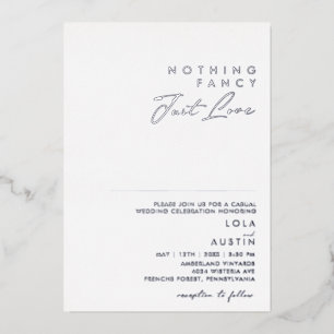 Modern Minimal Silver Nothing Fancy Just Love Real