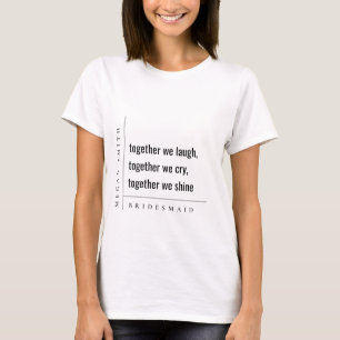 Modern Minimal Simple Together Bridesmaid Gift T-Shirt