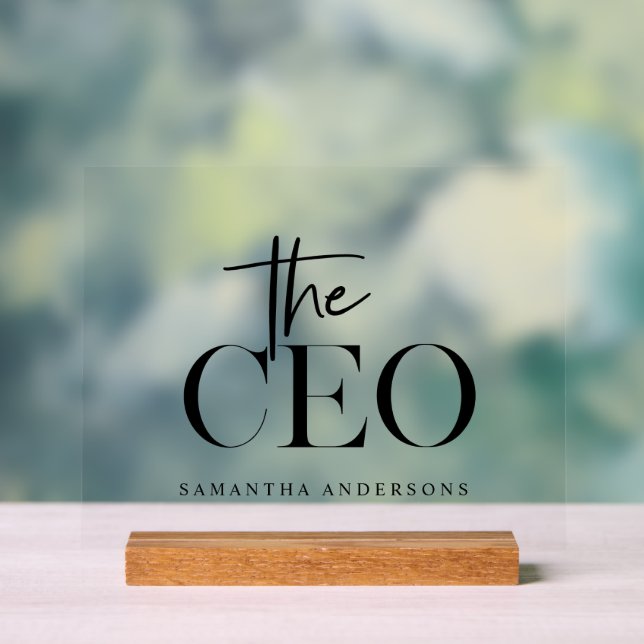 Modern Minimal The CEO Black  Acrylic Sign (Neutral)