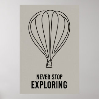 Modern Minimalism Never stop exploring Poster