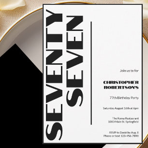 Modern Minimalist 77th Birthday Black and White Invitation
