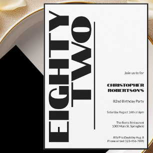 Modern Minimalist 82nd Birthday Black and White  Invitation