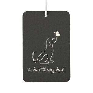 Modern Minimalist Be Kind To Every Kind Dog Car Air Freshener