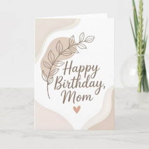 Modern Minimalist Birthday Card for Mum – Neutral 