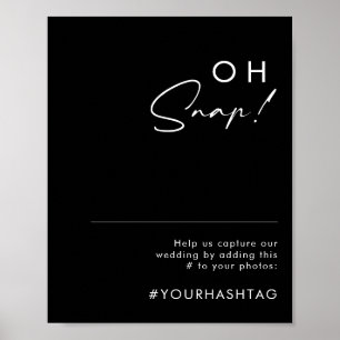 Modern Minimalist   Black Oh Snap Wedding Hashtag Poster