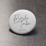 Modern minimalist Bride tribe 3 Cm Round Badge<br><div class="desc">Get some cool personizable bachelorette paty gifts while waiting for the big day.</div>