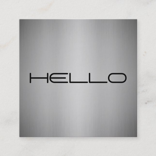 Modern minimalist brushed metal Hello professional Square Business Card (Front)
