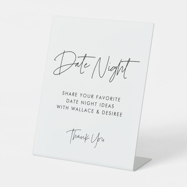 Modern Minimalist Date night ideas Pedestal Sign (Front)