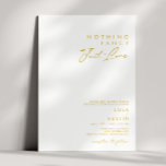 Modern Minimalist Gold Font Nothing Fancy Wedding Invitation<br><div class="desc">This Modern Minimalist gold font nothing fancy wedding invitation is perfect for your classy boho wedding. Its simple, unique abstract design accompanied by a contemporary minimal script and a white and black colour palette gives this product a feel of elegant formal luxury while staying simplistic, chic bohemian. Keep it as...</div>