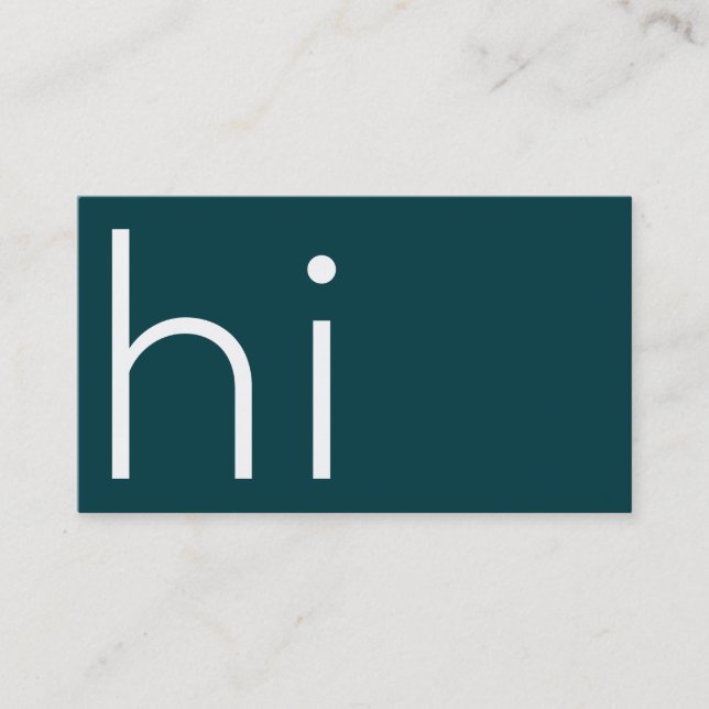 Modern minimalist HI - my name is design - teal Business Card (Front)