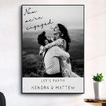 Modern Minimalist Photo Engagement Party Welcome Poster<br><div class="desc">This simple minimal engagement party welcome sign is trendy and stylish. Features black and white photo of the couple,  script handwriting lettering and personalisation. This engagement sign is easy to customise with future bride and groom's photograph and names.</div>