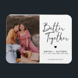 Modern Minimalist Photo Wedding Save The Date Magnet<br><div class="desc">Modern minimalist design features Better Together save the date announcement in a calligraphy script..  Easily customise with details and best photo of choice.</div>