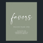Modern Minimalist Sage Green Wedding Favours Poster<br><div class="desc">Modern Minimalist Sage Green Wedding Favours Sign Poster. The text 'favours' is not editable. Can be used for weddings,  bridal showers,  baby showers,  etc.</div>