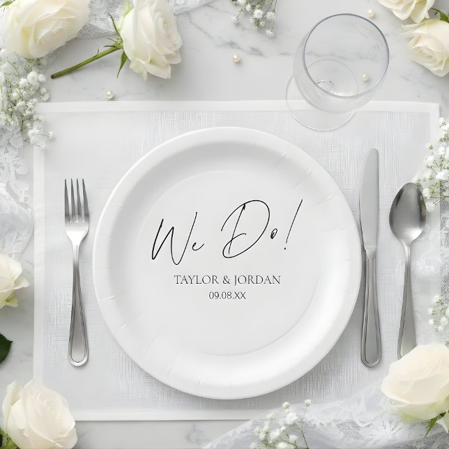 Modern Minimalist We Do! Script Wedding Dinner Paper Plate (Creator Uploaded)