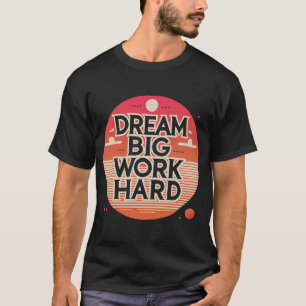 Modern Motivational PosterT-Shirt T-Shirt