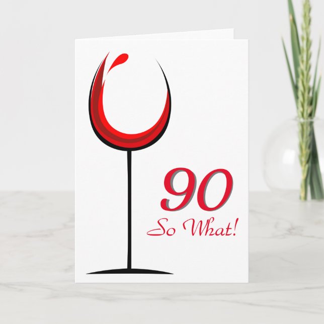 Modern Motivational Red Wine Glass 90th Birthday Card (Front)