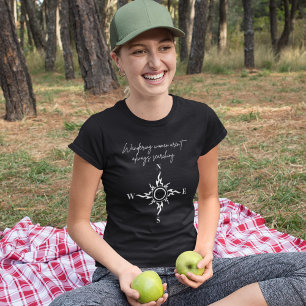 Modern Motivational Wandering Women Compass T-Shirt