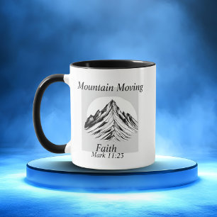  Modern Mountain Moving Faith Mark 11:23 Mug