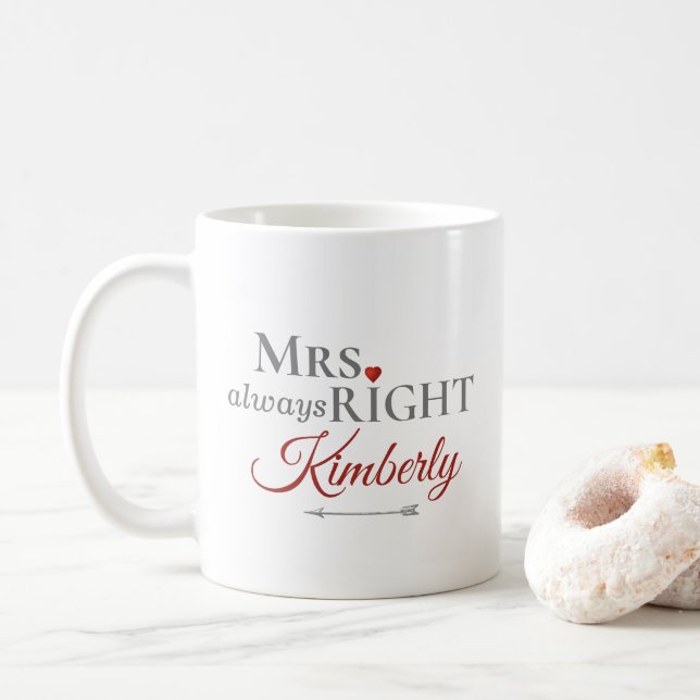 Modern Mrs. always Right Valentines Day Heart Coffee Mug (With Donut)