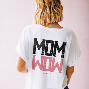 Modern Mum Wow Single Mum Strong Mum Women T-Shirt