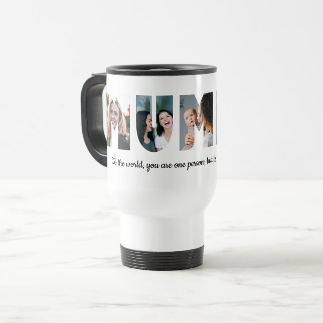 Modern MUMMY 5 Photo Collage Quote Mother's Day Travel Mug (Front Left)