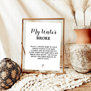 Modern my water broke Baby Baby Shower Game sign