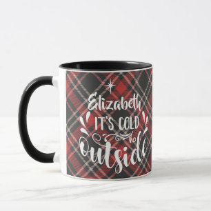 Modern Name Its Cold Outside Plaid Holiday Mug