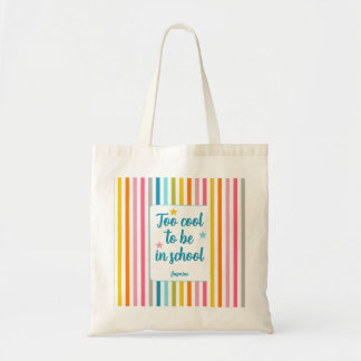 Modern name stripes school quote colourful tote bag