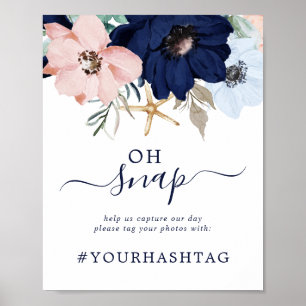 Modern Nautical   Floral Oh Snap Hashtag Sign