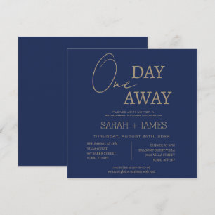 Modern Navy One Day Away Rehearsal Dinner Wedding Invitation