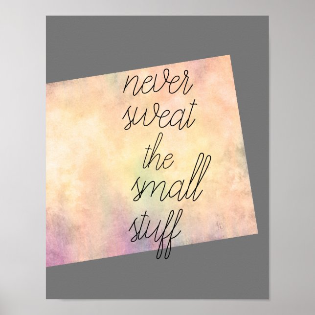 modern never sweat the small stuff quote word art poster (Front)