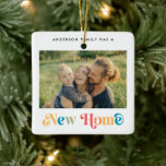 Modern New Home Colourful Retro Christmas Ceramic Ornament<br><div class="desc">With a new home this holiday season,  accent your Christmas tree with a personalised photo ornament with photo of your family or your new house. It features a colourful retro font.</div>