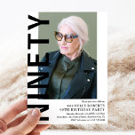 Modern NINETY Photo 90th Birthday Party Invitation<br><div class="desc">Modern 90th Birthday Invitation - Design features a white background that can be changed to any colour,  a portrait photograph,  the 'NINETY' in bold black font and an elegant birthday party template that can easily be personalised. Stylish,  trendy and perfect for any age!</div>