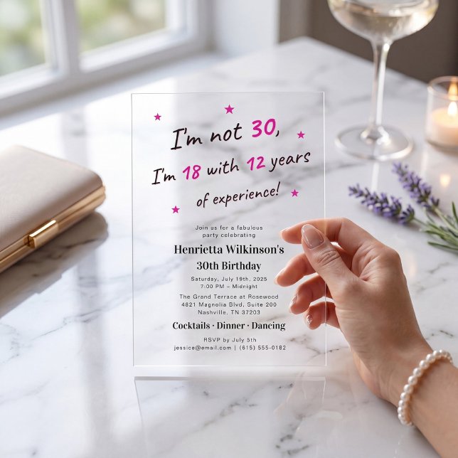 Modern "Not 30, Just Experienced" Acrylic Invite Invitations (Creator Uploaded)
